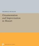 خرید و دانلود نسخه کامل کتاب Ornamentation and Improvisation in Mozart