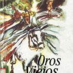 خرید و دانلود نسخه کامل کتاب Oros viejos