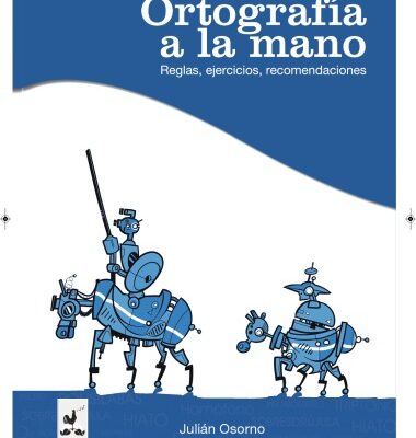 خرید و دانلود نسخه کامل کتاب Ortografía a la mano. Reglas, ejercicios, recomendaciones