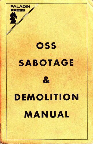 خرید و دانلود نسخه کامل کتاب OSS Sabotage and Demolition Manual_68ef73cca324d.jpeg خرید و دانلود نسخه کامل کتاب OSS Sabotage and Demolition Manual