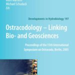 خرید و دانلود نسخه کامل کتاب Ostracodology – Linking Bio- and Geosciences: Proceedings of the 15th International Symposium on Ostracoda, Berlin, 2005 (Developments in Hydrobiology) (Developments in Hydrobiology)