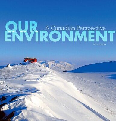 خرید و دانلود نسخه کامل کتاب Our Environment: A Canadian Perspective