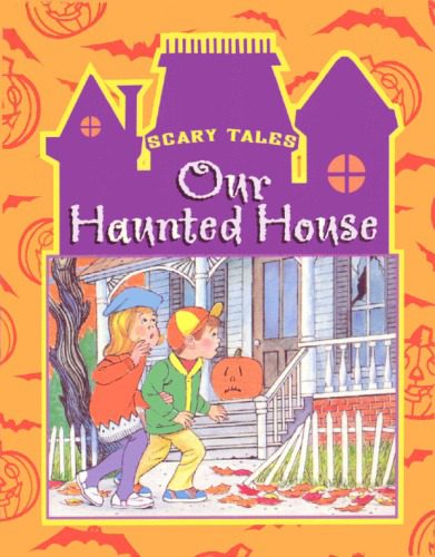 خرید و دانلود نسخه کامل کتاب Our Haunted House (SCARY TALES)_68e66b05d7d1c.jpeg خرید و دانلود نسخه کامل کتاب Our Haunted House (SCARY TALES)