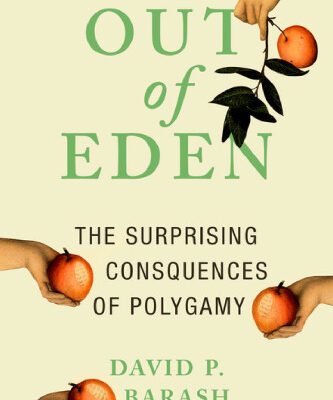 خرید و دانلود نسخه کامل کتاب Out of Eden: The Surprising Consequences of Polygamy