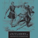 خرید و دانلود نسخه کامل کتاب Outlawry in Medieval Literature (The New Middle Ages)