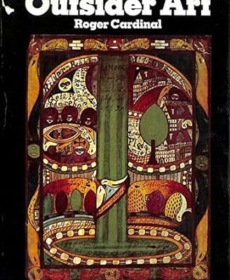 خرید و دانلود نسخه کامل کتاب Outsider art by Roger Cardinal – Scanned Pdf with Ocr