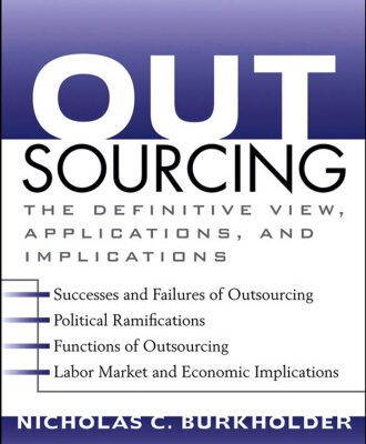 خرید و دانلود نسخه کامل کتاب Outsourcing: The Definitive View, Applications and Implications