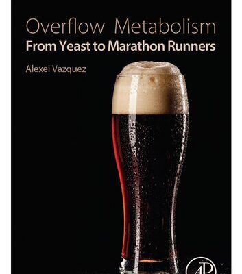 خرید و دانلود نسخه کامل کتاب Overflow Metabolism: From Yeast to Marathon Runners