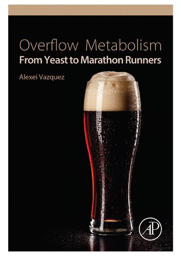 خرید و دانلود نسخه کامل کتاب Overflow Metabolism: From Yeast to Marathon Runners_68e3f3bd924a1.jpeg خرید و دانلود نسخه کامل کتاب Overflow Metabolism: From Yeast to Marathon Runners