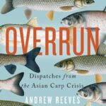 خرید و دانلود نسخه کامل کتاب Overrun: Dispatches from the Asian Carp Crisis