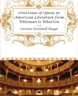 خرید و دانلود نسخه کامل کتاب Overtones of Opera in American Literature from Whitman to Wharton