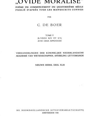 خرید و دانلود نسخه کامل کتاب Ovide moralisé : poème du commencemcent du quatorzième siècle publié d’après tous les manuscrits connus par C. De Boer. Tome V (livres XIV et XV) avec deux appendices