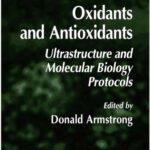 خرید و دانلود نسخه کامل کتاب Oxidants and Antioxidants: Ultrastructure and Molecular Biology Protocols
