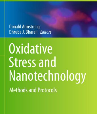 خرید و دانلود نسخه کامل کتاب Oxidative Stress and Nanotechnology: Methods and Protocols