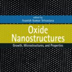 خرید و دانلود نسخه کامل کتاب Oxide Nanostructures: Growth, Microstructures, and Properties