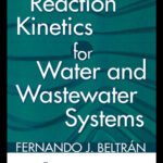 خرید و دانلود نسخه کامل کتاب Ozone Reaction Kinetics for Water and Wastewater Systems