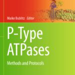 خرید و دانلود نسخه کامل کتاب P-Type ATPases: Methods and Protocols