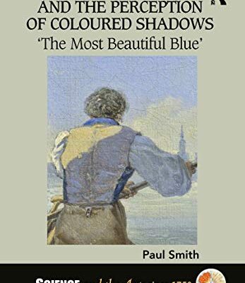 خرید و دانلود نسخه کامل کتاب Painting, Science, and the Perception of Coloured Shadows: ‘The Most Beautiful Blue’ (Science and the Arts since 1750) – Original PDF