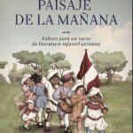 خرید و دانلود نسخه کامل کتاب Paisaje de la mañana. Esbozo para un curso de literatura infantil peruana