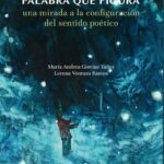 خرید و دانلود نسخه کامل کتاب Palabra que figura. Una mirada a la configuración del sentido poético
