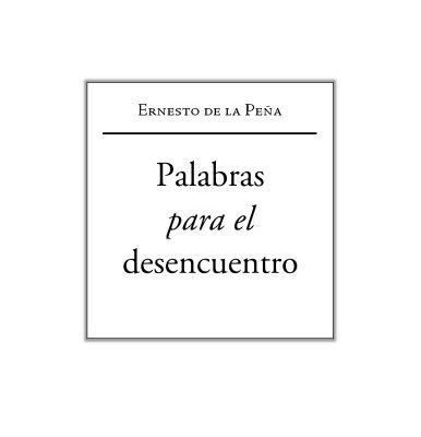 خرید و دانلود نسخه کامل کتاب Palabras para el desencuentro