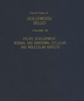 خرید و دانلود نسخه کامل کتاب Palate Development: Normal and Abnormal Cellular and Molecular Aspects