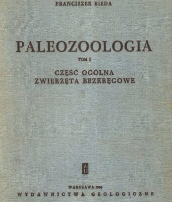 خرید و دانلود نسخه کامل کتاب Paleozoologia Tom 1 –  Część ogólna, Zwierzęta bezkręgowe