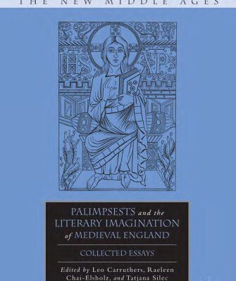 خرید و دانلود نسخه کامل کتاب Palimpsests and the Literary Imagination of Medieval England: Collected Essays (The New Middle Ages)
