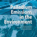 خرید و دانلود نسخه کامل کتاب Palladium Emissions in the Environment: Analytical Methods, Environmental Assessment and Health Effects