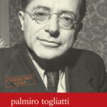 خرید و دانلود نسخه کامل کتاب Palmiro Togliatti: A Biography (Communist Lives)