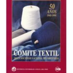 خرید و دانلود نسخه کامل کتاب Panorama histórico de la actividad textil en el Perú. (Comité Textil de la Sociedad Nacional de Industrias. 50 años, 1945-1995)