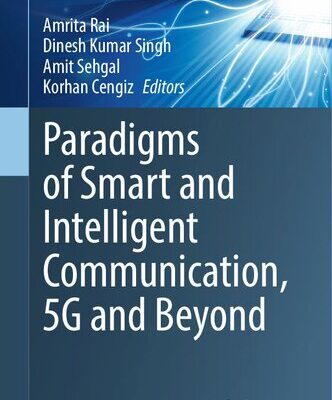 خرید و دانلود نسخه کامل کتاب Paradigms of Smart and Intelligent Communication, 5G and Beyond