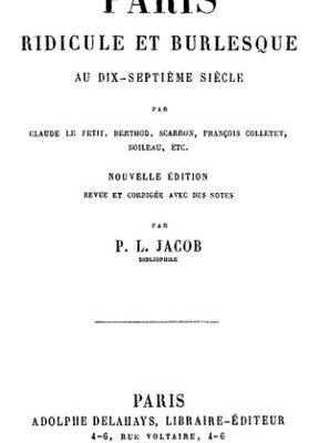 خرید و دانلود نسخه کامل کتاب Paris ridicule et burlesque au dix-septième siècle