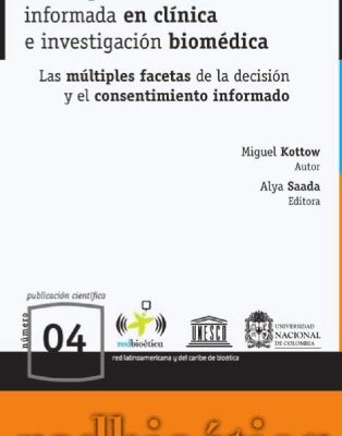خرید و دانلود نسخه کامل کتاب Participacion Informada en clinica e investigacion biomedica (connsentimiento Informado) Spanish