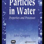 خرید و دانلود نسخه کامل کتاب Particles in Water – Properties and Processes