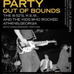 خرید و دانلود نسخه کامل کتاب Party Out of Bounds: The B-52’s, R.E.M., and the Kids Who Rocked Athens, Georgia