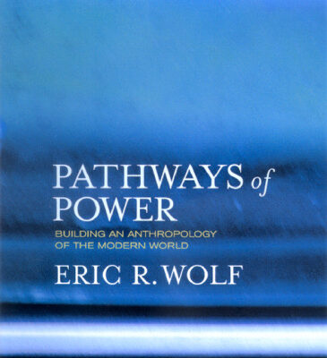 خرید و دانلود نسخه کامل کتاب Pathways of Power: Building an Anthropology of the Modern World