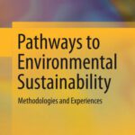 خرید و دانلود نسخه کامل کتاب Pathways to Environmental Sustainability: Methodologies and Experiences