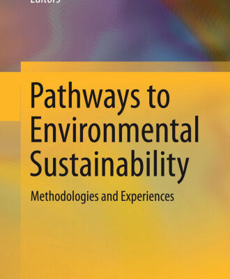 خرید و دانلود نسخه کامل کتاب Pathways to Environmental Sustainability: Methodologies and Experiences