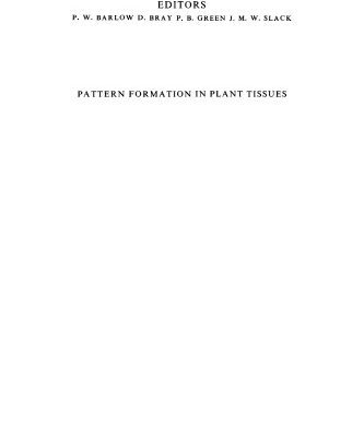 خرید و دانلود نسخه کامل کتاب Pattern Formation in Plant Tissues (Developmental and Cell Biology Series)