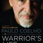 خرید و دانلود نسخه کامل کتاب Paulo Coelho: A Warrior’s Life: The Authorized Biography