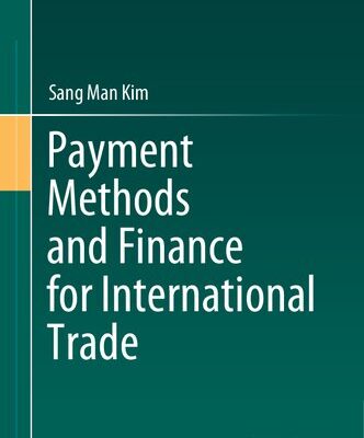 خرید و دانلود نسخه کامل کتاب Payment Methods and Finance for International Trade