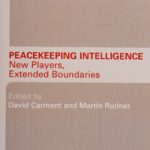 خرید و دانلود نسخه کامل کتاب Peacekeeping Intelligence: New Players, Extended Boundaries