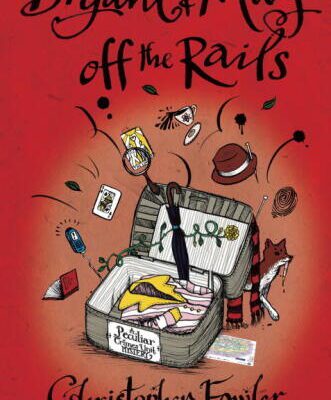 خرید و دانلود نسخه کامل کتاب Peculiar Crimes Unit Mystery 2 Bryant & May off the Rails