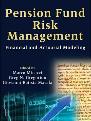 خرید و دانلود نسخه کامل کتاب Pension Fund Risk Management: Financial and Actuarial Modeling