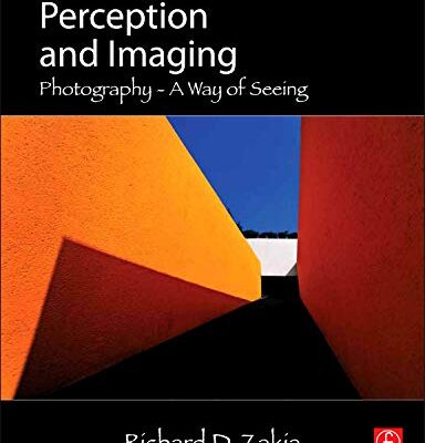 خرید و دانلود نسخه کامل کتاب Perception and Imaging, Fourth Edition: Photography–A Way of Seeing