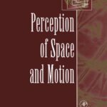 خرید و دانلود نسخه کامل کتاب Perception of Space and Motion (Handbook of Perception and Cognition)