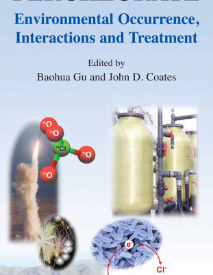 خرید و دانلود نسخه کامل کتاب Perchlorate: Environmental Occurrence, Interactions and Treatment