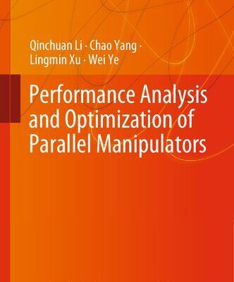 خرید و دانلود نسخه کامل کتاب Performance Analysis and Optimization of Parallel Manipulators
