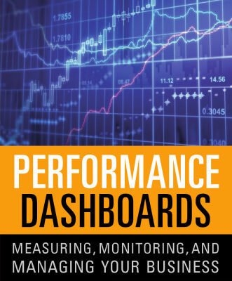 خرید و دانلود نسخه کامل کتاب Performance Dashboards: Measuring, Monitoring, and Managing Your Business, 2nd Edition